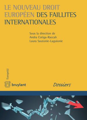 Cover of the book Le nouveau droit européen des faillites internationales by Robert Kolb