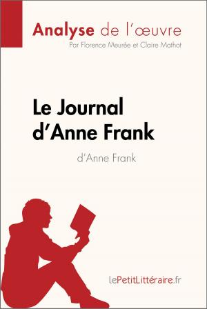 Cover of the book Le Journal d'Anne Frank d'Anne Frank (Analyse de l'œuvre) by Dominique Coutant-Defer, lePetitLittéraire.fr