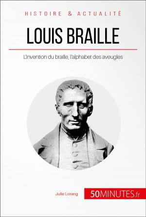 Cover of the book Louis Braille by Pierre Pichère, Brigitte Feys, 50Minutes.fr