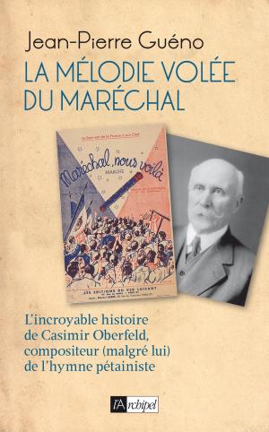Cover of the book La mélodie volée du Maréchal by Gerald Messadié
