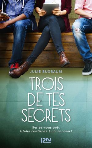 Cover of the book Trois de tes secrets by Allen CARR