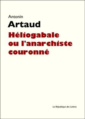 Cover of the book Héliogabale ou l'anarchiste couronné by Aimé Césaire