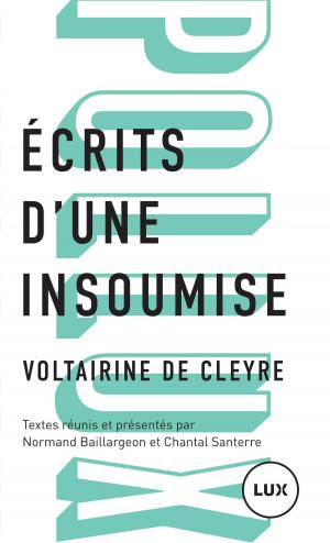 Cover of the book Écrits d'une insoumise by Julien Lefort-Favreau
