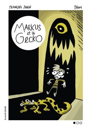 Cover of the book Markus et le gecko by François Gravel