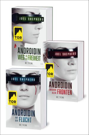 Cover of the book Die Androidin. Die komplette Trilogie by Leonie Lastella