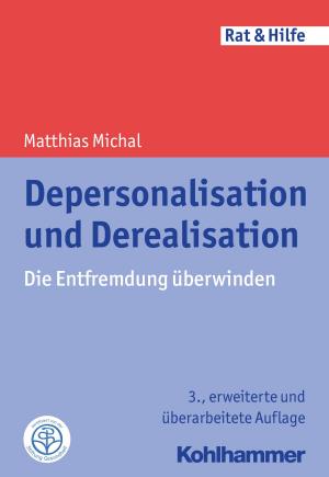 Cover of the book Depersonalisation und Derealisation by Christian Roesler, Martin Becker, Cornelia Kricheldorff, Jürgen E. Schwab