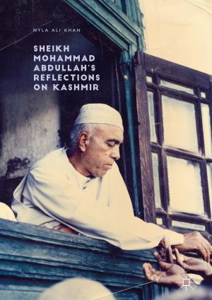 Cover of the book Sheikh Mohammad Abdullah’s Reflections on Kashmir by Elizaveta Gaufman