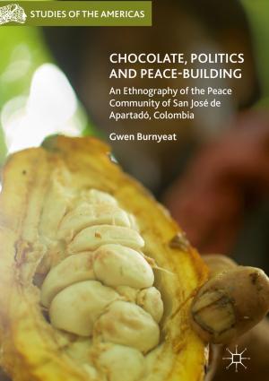 Cover of the book Chocolate, Politics and Peace-Building by Simon Dawes