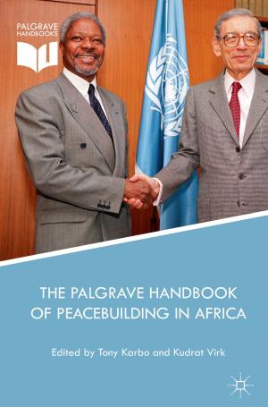 Cover of the book The Palgrave Handbook of Peacebuilding in Africa by George Georgescu, Luminița Chivu, Constantin Ciutacu