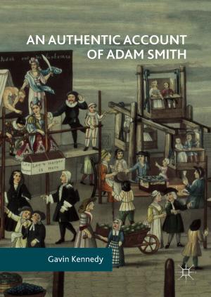 Cover of the book An Authentic Account of Adam Smith by Martin Bohner, Svetlin G. Georgiev
