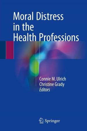 Cover of the book Moral Distress in the Health Professions by Epameinondas Katsikas, Francesca Manes Rossi, Rebecca L. Orelli