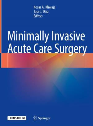 Cover of the book Minimally Invasive Acute Care Surgery by Robert G. Reynolds
