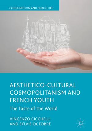 Cover of the book Aesthetico-Cultural Cosmopolitanism and French Youth by Emilio Martínez Pañeda
