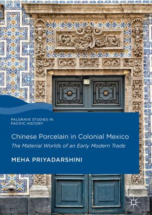Cover of the book Chinese Porcelain in Colonial Mexico by Stefania Zanda