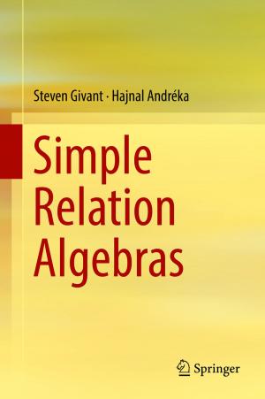 Cover of the book Simple Relation Algebras by Angela Stone-MacDonald, Lianna Pizzo, Noah Feldman