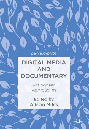 Cover of the book Digital Media and Documentary by Jianwei Cheng