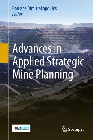 Cover of the book Advances in Applied Strategic Mine Planning by José Luis Retolaza, Leire San-José, Maite Ruíz-Roqueñi