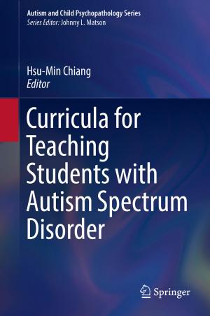 Cover of the book Curricula for Teaching Students with Autism Spectrum Disorder by Brunero Cappella