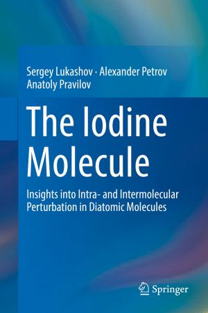 Cover of the book The Iodine Molecule by Piotr Budzyński, Zenon Jabłoński, Il Bong Jung, Jan Stochel