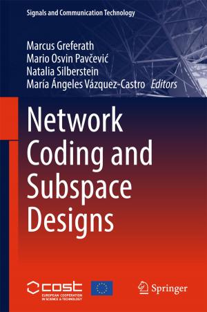 Cover of the book Network Coding and Subspace Designs by Elizabeth de Freitas, Margaret Walshaw