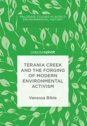 Cover of the book Terania Creek and the Forging of Modern Environmental Activism by Agnieszka B. Malinowska, Delfim F.M. Torres