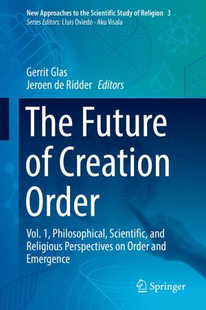 Cover of the book The Future of Creation Order by Catarina Frois