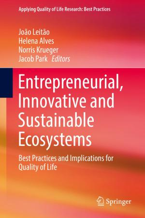 Cover of the book Entrepreneurial, Innovative and Sustainable Ecosystems by Paula Spencer, Press, Information Tree