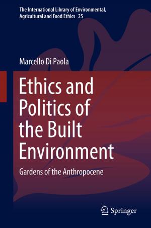 Cover of the book Ethics and Politics of the Built Environment by 