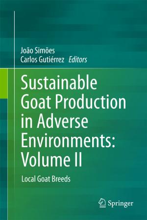 Cover of the book Sustainable Goat Production in Adverse Environments: Volume II by Linda Dahl