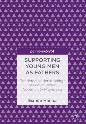 Cover of the book Supporting Young Men as Fathers by Alessandro Freddi, Giorgio Olmi, Luca Cristofolini