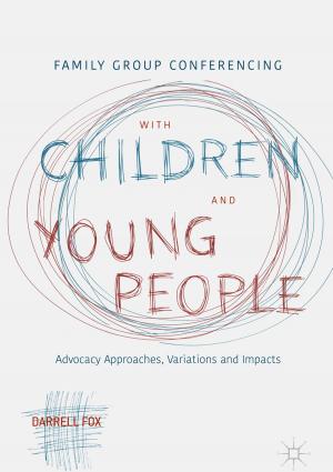 Cover of the book Family Group Conferencing with Children and Young People by Mualla Selçuk, Halis Albayrak, John Valk