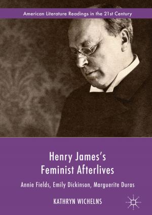Cover of the book Henry James's Feminist Afterlives by Jan-Hendrik Wehner, Dominic Jekel, Rubens Sampaio, Peter Hagedorn