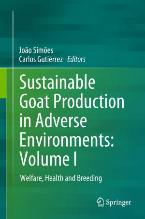 Cover of the book Sustainable Goat Production in Adverse Environments: Volume I by Sarah James