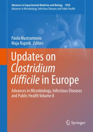 Cover of the book Updates on Clostridium difficile in Europe by Raúl Alvarez-Venegas, Clelia De la Peña, Juan Armando Casas-Mollano