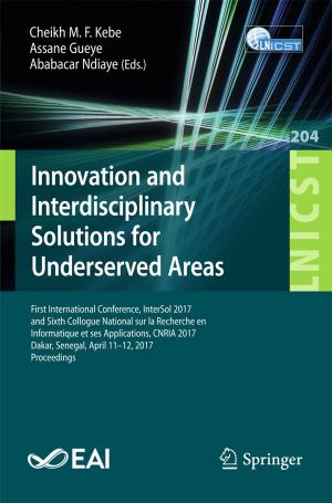 Cover of the book Innovation and Interdisciplinary Solutions for Underserved Areas by 