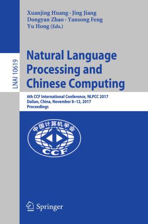 Cover of the book Natural Language Processing and Chinese Computing by Kimberly Williams, John M. Facciola, Peter McCann, Vincent M. Catanzaro