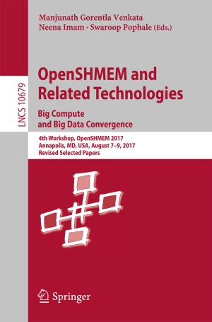 Cover of the book OpenSHMEM and Related Technologies. Big Compute and Big Data Convergence by Emiliano Cristiani, Benedetto Piccoli, Andrea Tosin