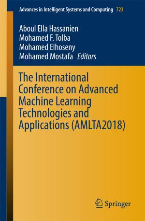 Cover of the book The International Conference on Advanced Machine Learning Technologies and Applications (AMLTA2018) by Tony Thorne MBE