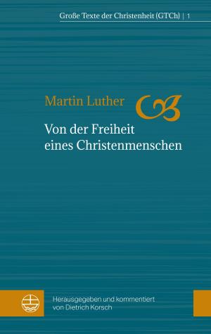Book cover of Von der Freiheit eines Christenmenschen