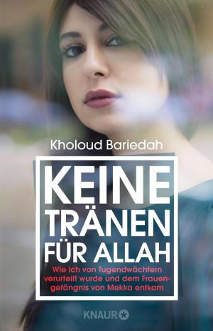 Cover of the book Keine Tränen für Allah by Douglas Preston, Lincoln Child
