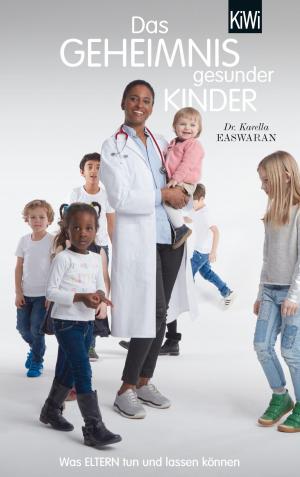 Cover of the book Das Geheimnis gesunder Kinder by Joachim Sartorius