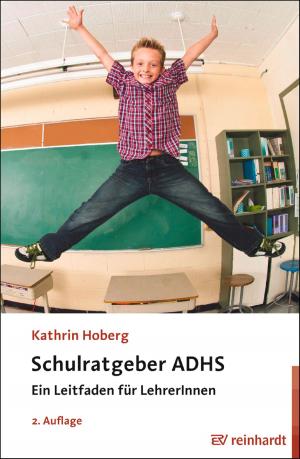 Cover of the book Schulratgeber ADHS by Fritz Riemann
