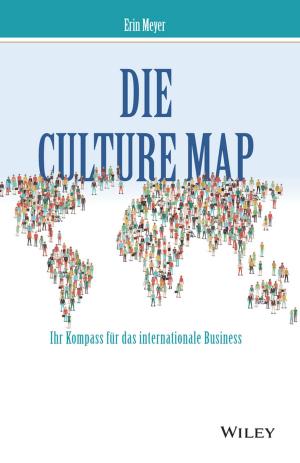 Book cover of Die Culture Map - Ihr Kompass für das internationale Business