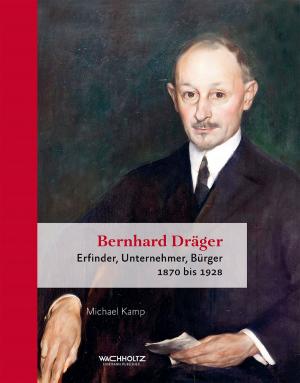 Cover of the book Bernhard Dräger by Uwe Danker