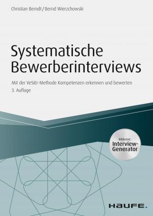 Cover of the book Systematische Bewerberinterviews - inkl. Arbeitshilfen online by Reinhard Bleiber