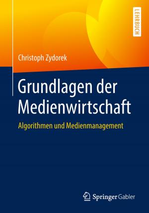 Cover of the book Grundlagen der Medienwirtschaft by Werner Schienle, Andreas Steinborn