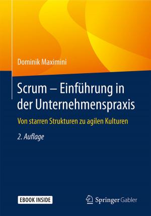 Cover of the book Scrum – Einführung in der Unternehmenspraxis by R. Blasczyk, C. Fonatsch, D. Huhn, O. Meyer, S. Nagel, A. Neubauer, J. Oertel, A. Salama, S. Serke, B. Streubel, C. Thiede