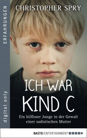 Cover of the book Ich war Kind C by Nora Lämmermann, Simone Höft