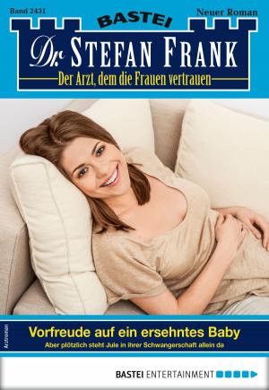 Book cover of Dr. Stefan Frank 2431 - Arztroman