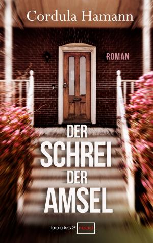 Book cover of Der Schrei der Amsel